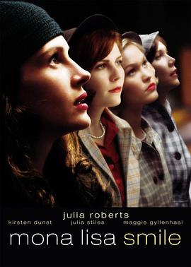 蒙娜麗莎的微笑 Mona Lisa Smile[電影解說(shuō)]